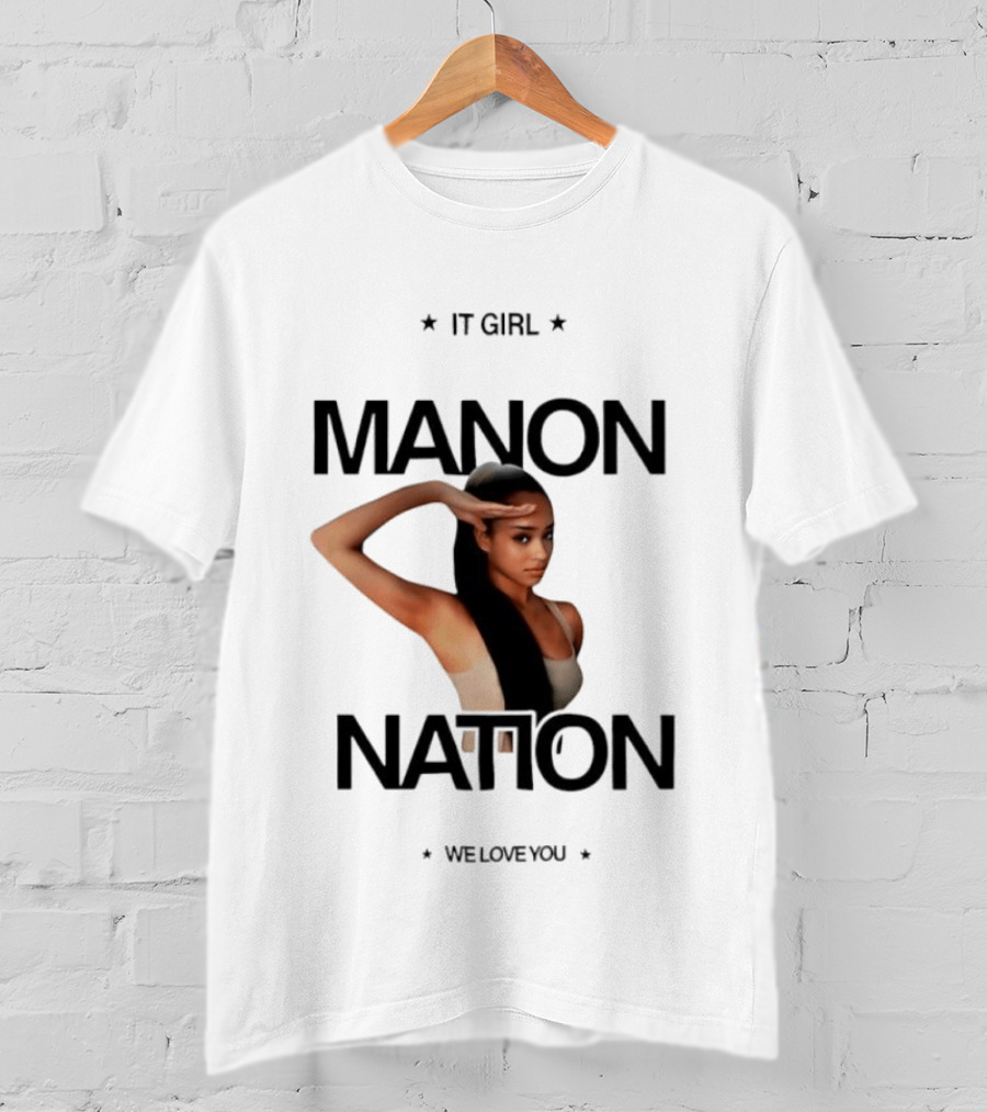 Manon Bannerman It Girl Manon Nation We Love You T-Shirt