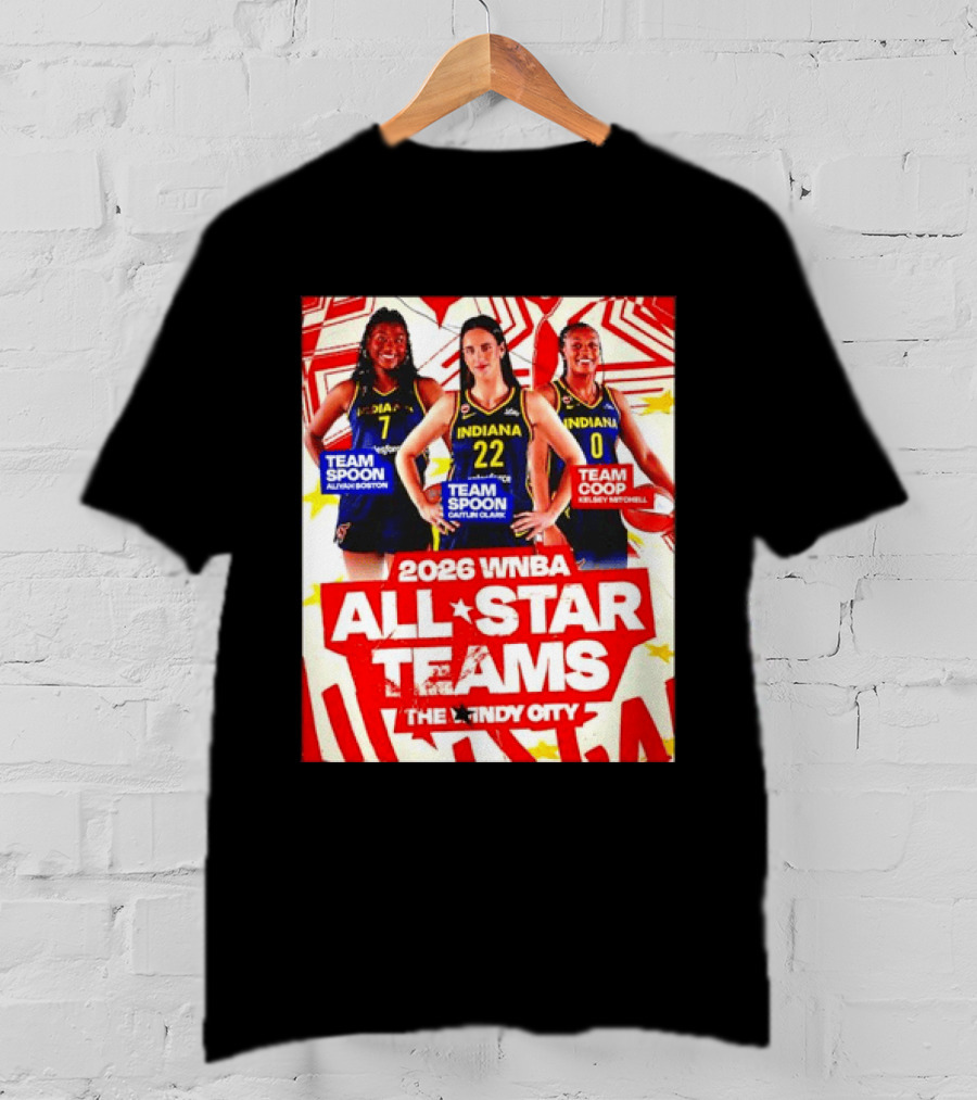 2026 WNBA All Star Teams Aliyah Boston Caitlin Clark Kelsey Mitchell The Indy City T-Shirt