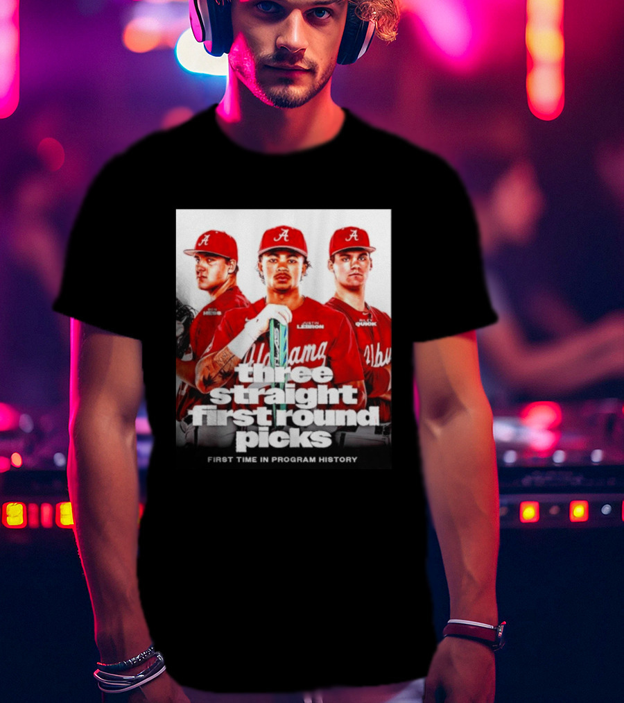 Ben Hess Justin Lebron Riley Quick Alabama Three Straight First Round Picks First Time In Program History T-Shirt