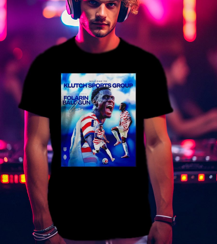 Folarin Balogun USMNT Monaco Welcome To Klutch Sports Group T-Shirt