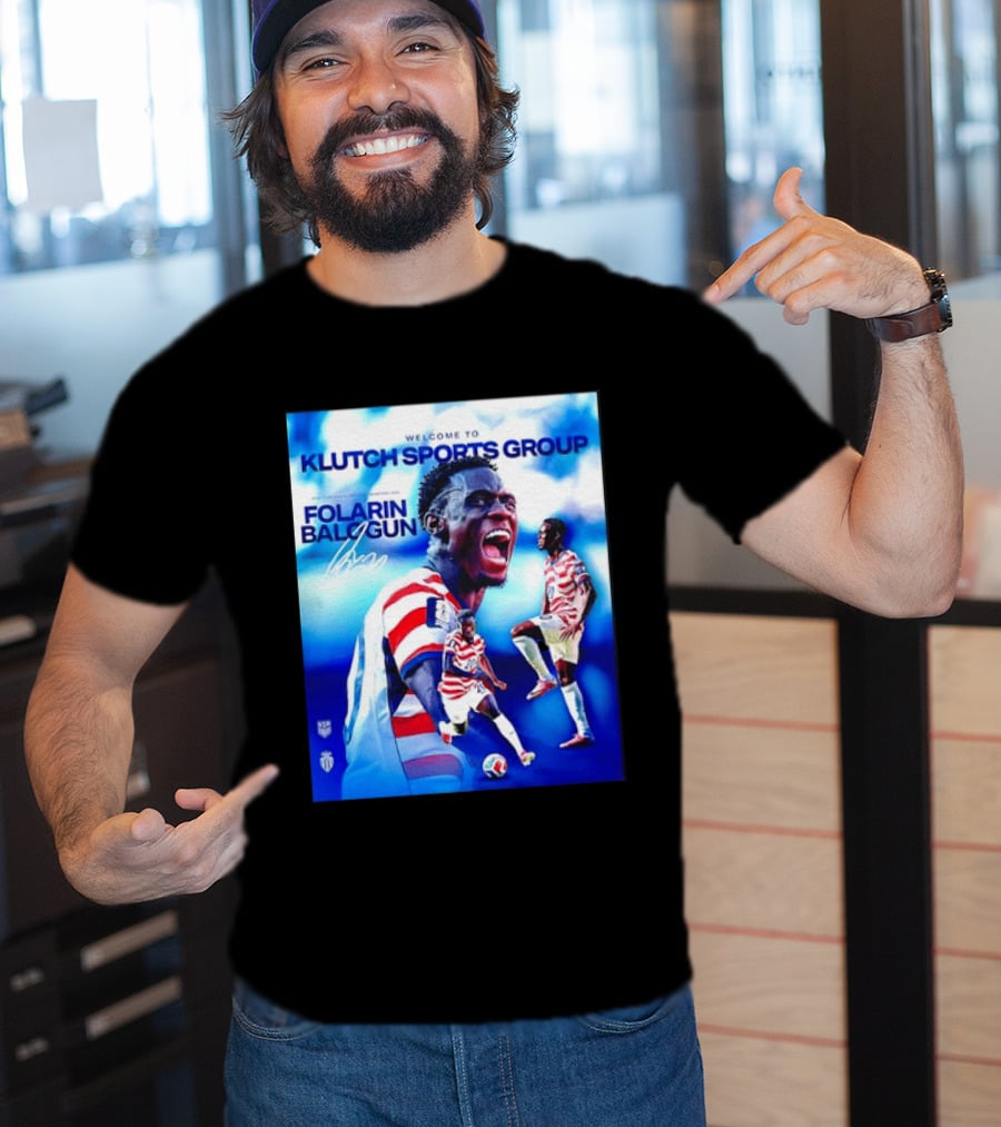 Folarin Balogun USMNT Monaco Welcome To Klutch Sports Group T-Shirt