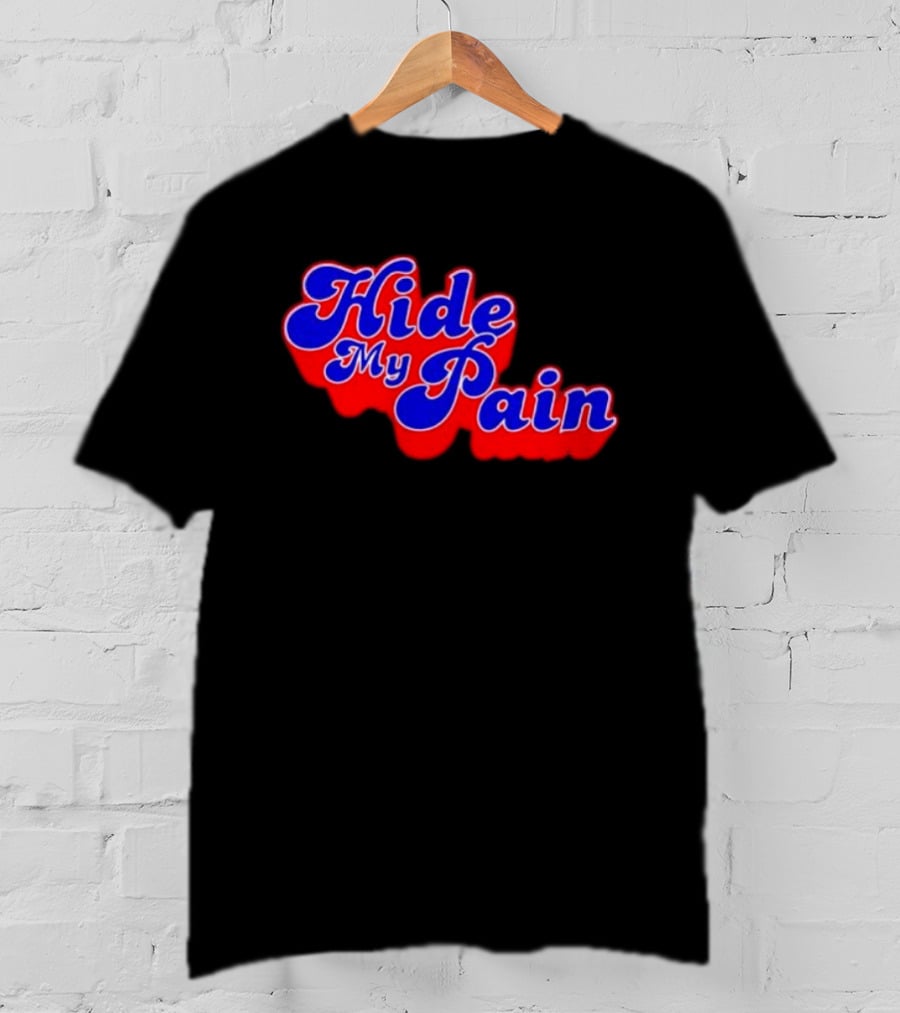 Hide My Pain Emotional T-Shirt