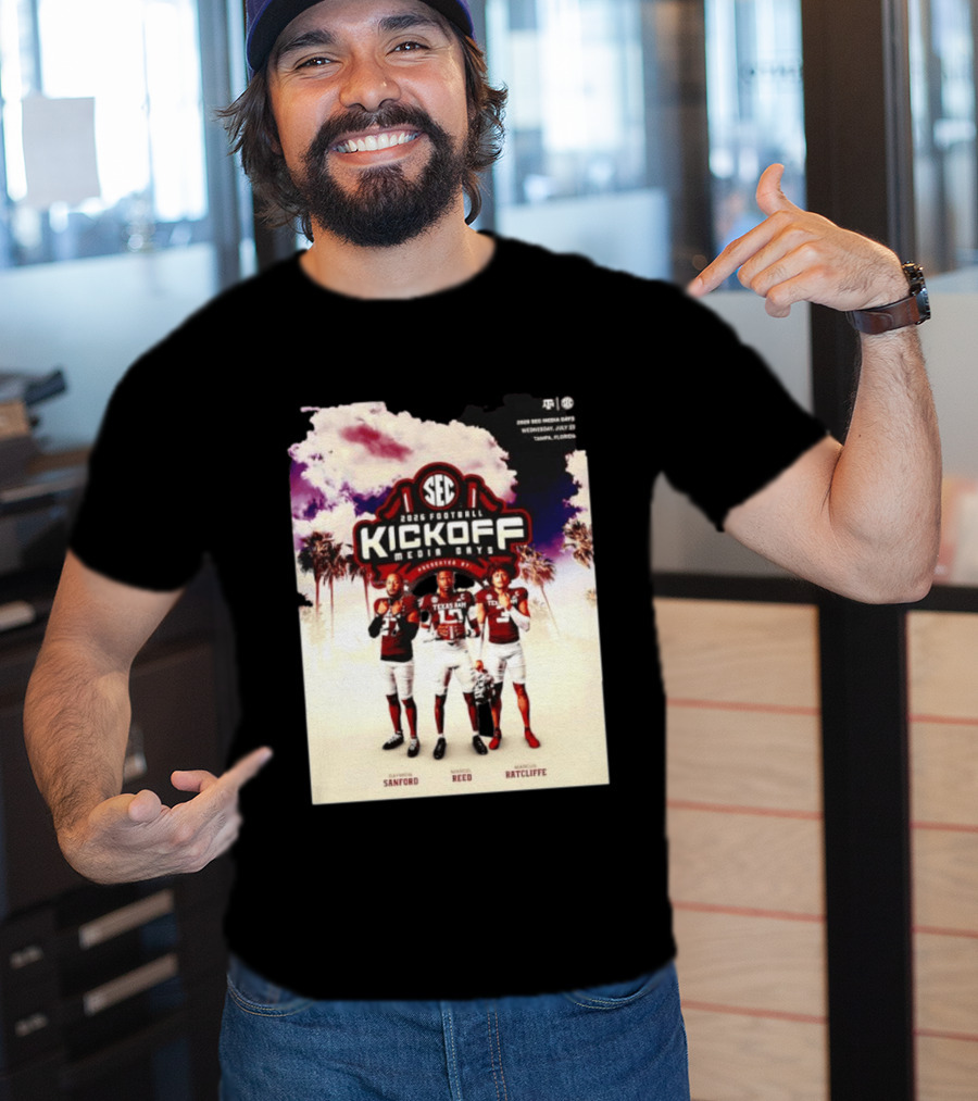2026 Football SEC Kickoff Media Days Texas A&M Daymion Sanford Marcel Reed Marcus Ratcliffe T-Shirt