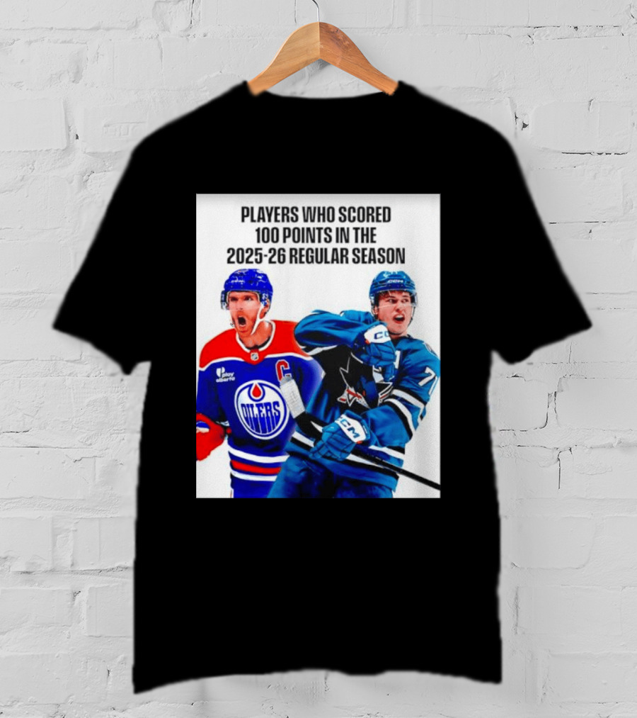 Edmonton Oilers San Jose Sharks 100 Points 2025 26 Regular Season Players T-Shirt