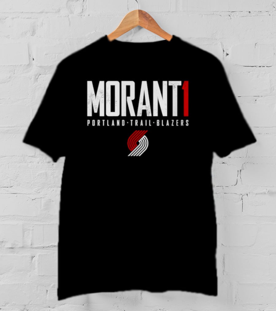 Morant 1 Portland Trail Blazers T-Shirt
