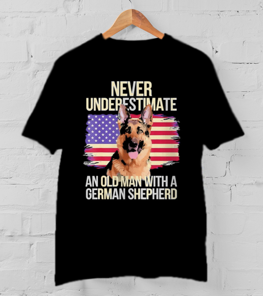 Never Underestimate An Old Man With A German Shepherd American Flag T-Shirt