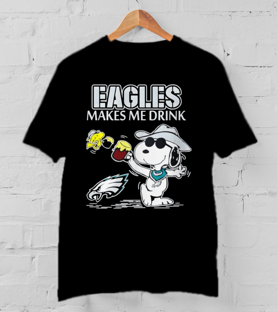 Eagles Makes Me Drink Snoopy Woodstock Philadelphia Football T-Shirt