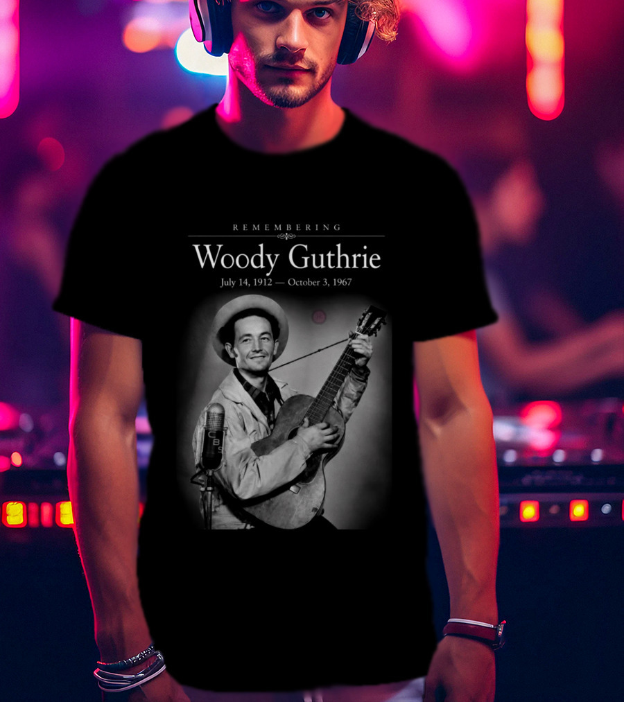 Remembering Woody Guthrie July 14 1912 October 3 1967 CBS Microphone Guitar Image T-Shirt