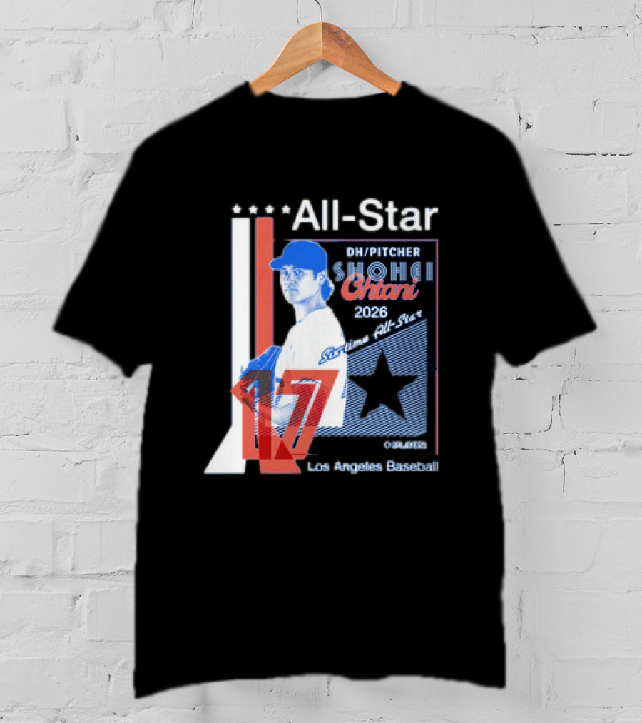 Shohei Ohtani 17 Los Angeles Baseball Six Time All Star 2026 Pitcher MLB T-Shirt