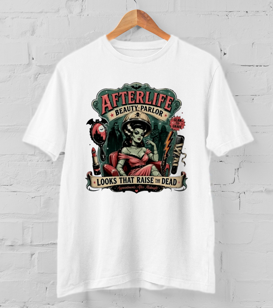 Afterlife Beauty Parlor Looks That Raise The Dead Appointments After Midnight T-Shirt