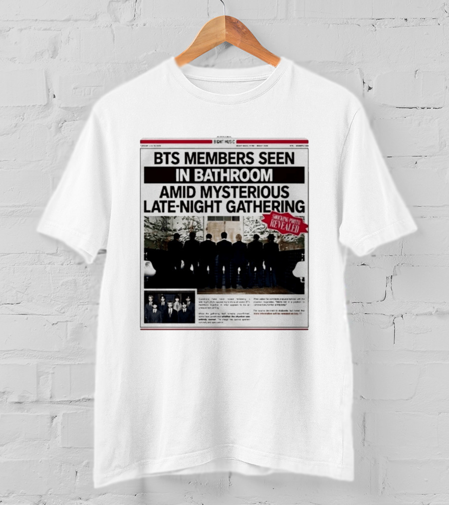 BTS Members Seen In Bathroom Amid Mysterious Late Night Gathering Shocking Photos Revealed Newspaper Tabloid T-Shirt