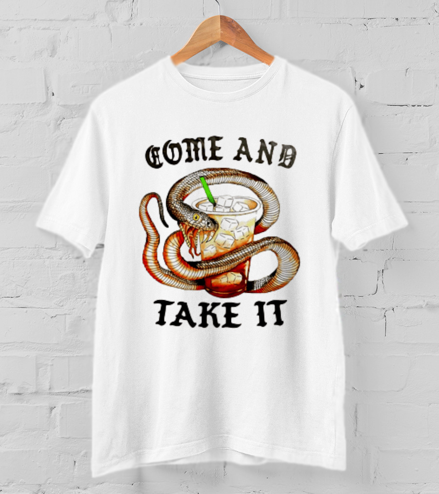 Come And Take It Snake Wrapped Around Iced Coffee Cup T-Shirt