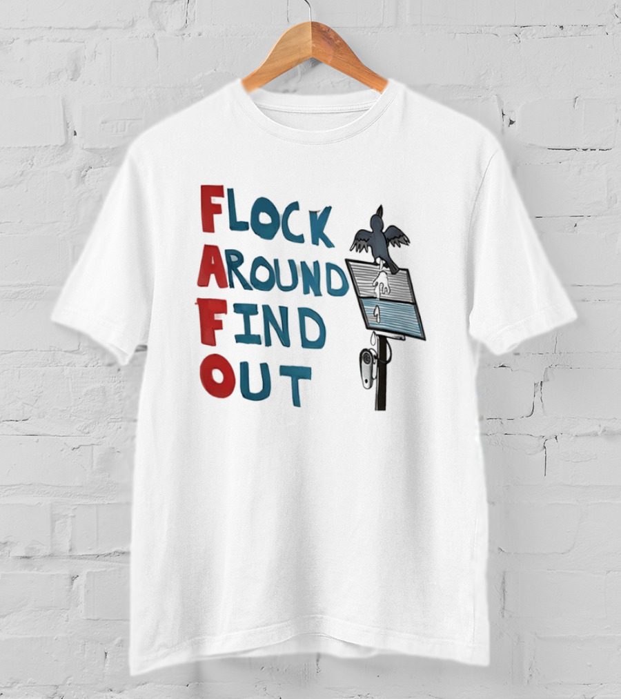 Flock Around Find Out FAFO Hand Drawn Bird Streetlamp T-Shirt