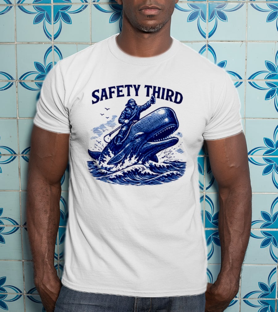 Safety Third Nautical Whale Rider Humor T-Shirt