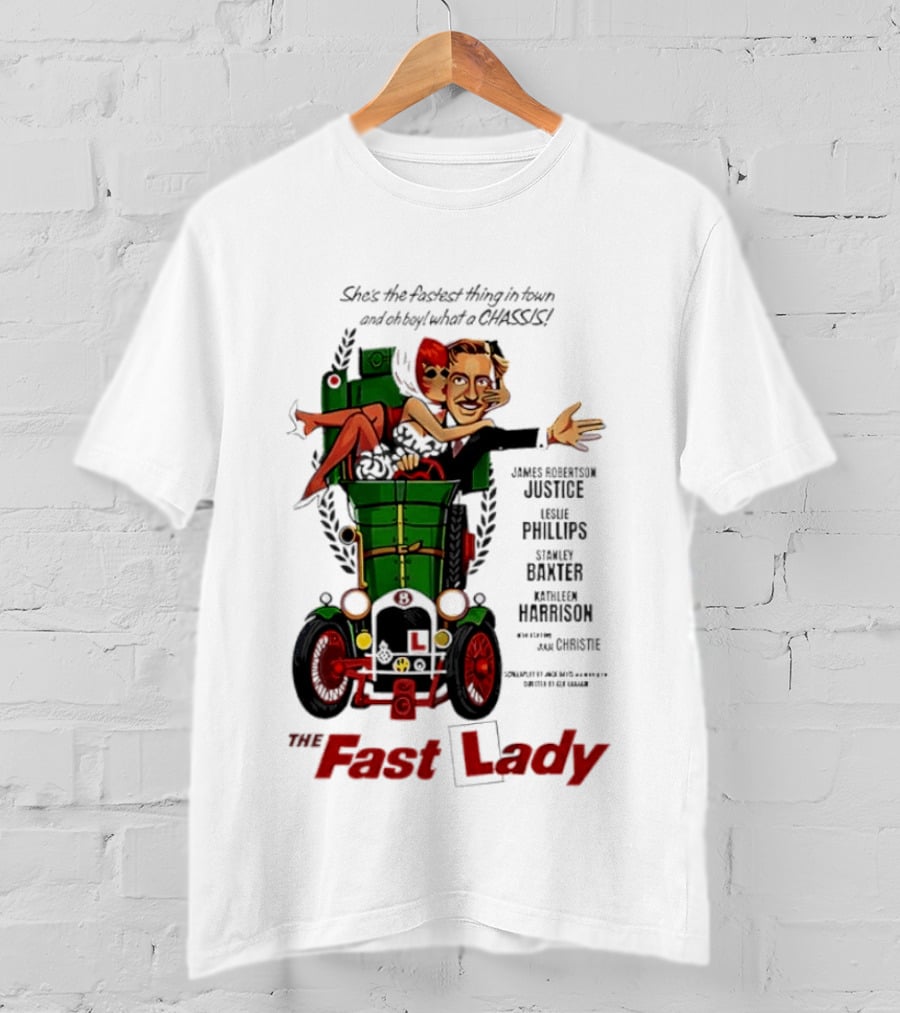 The Fast Lady Movie James Robertson Justice Leslie Phillips Stanley Baxter Kathleen Harrison Julie Christie T-Shirt