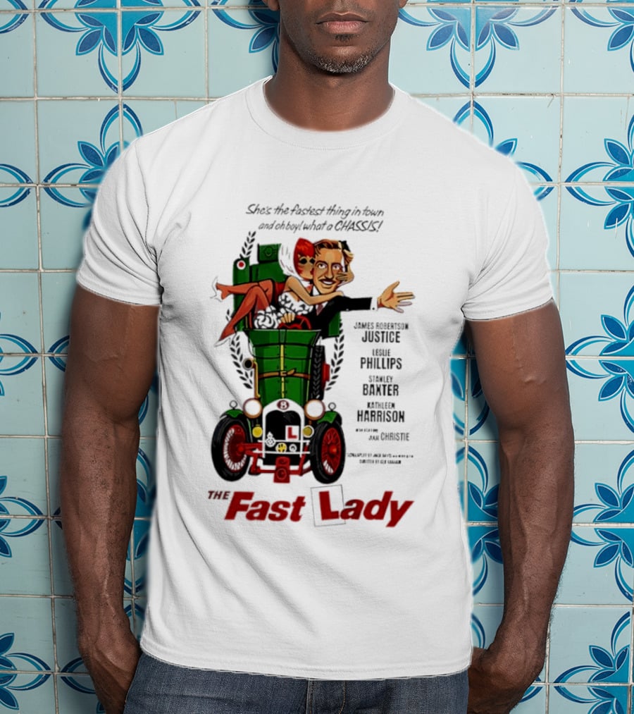 The Fast Lady Movie James Robertson Justice Leslie Phillips Stanley Baxter Kathleen Harrison Julie Christie T-Shirt