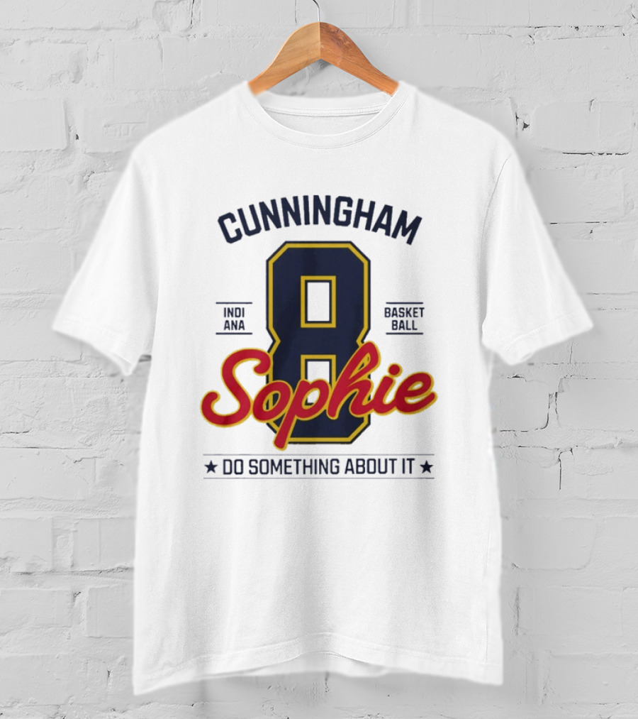 Cunningham Sophie 8 Indiana Basketball Do Something About It T-Shirt