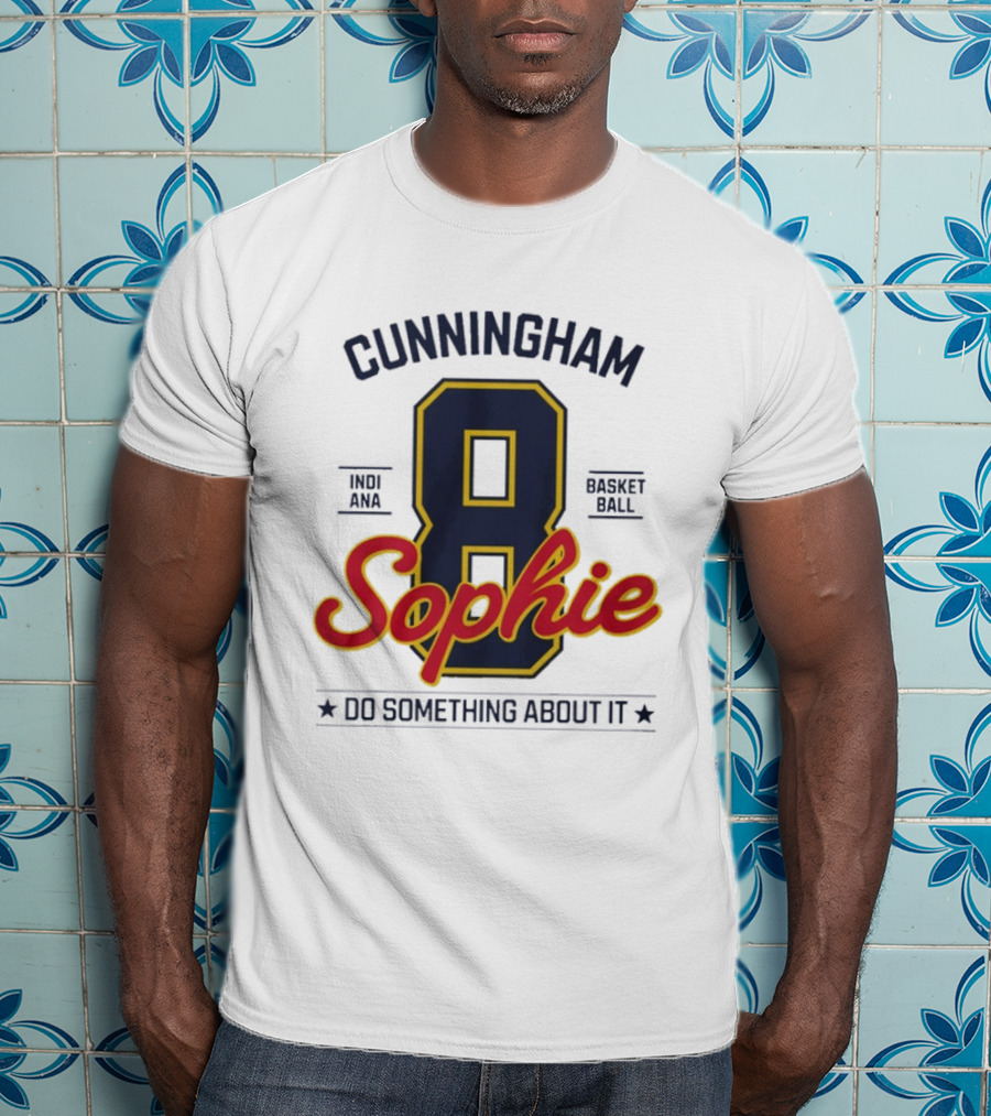 Cunningham Sophie 8 Indiana Basketball Do Something About It T-Shirt