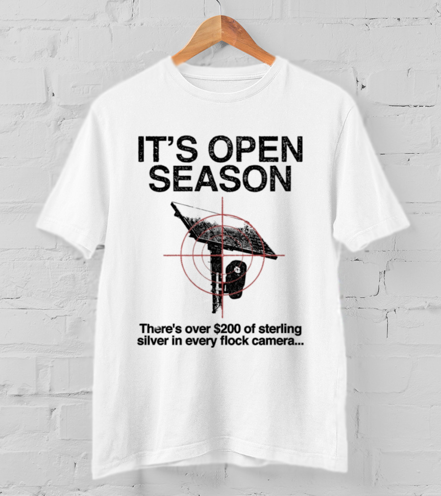 IT'S OPEN SEASON There's Over $200 Of Sterling Silver In Every Flock Camera T-Shirt