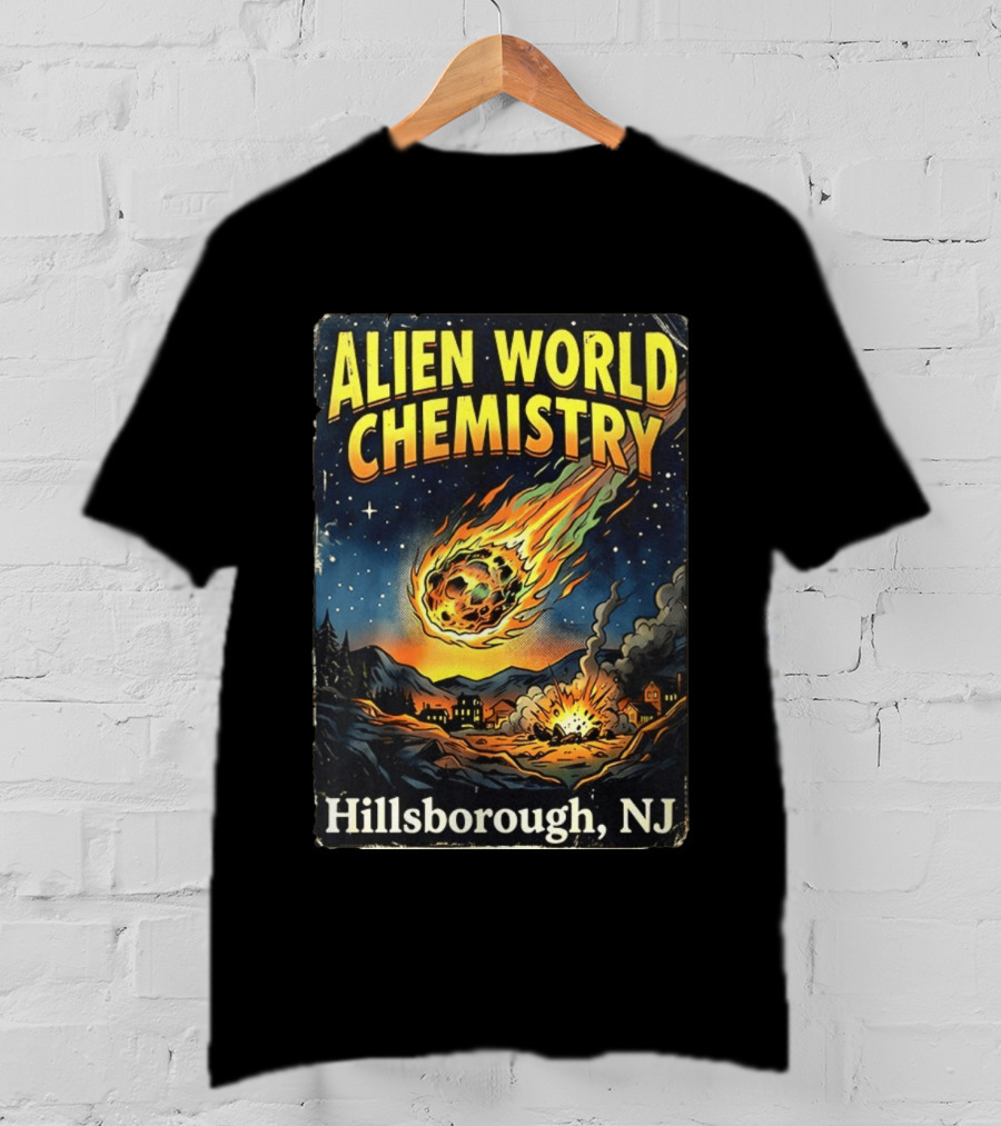 Alien World Chemistry Meteorite Hillsborough NJ Explosion T-Shirt