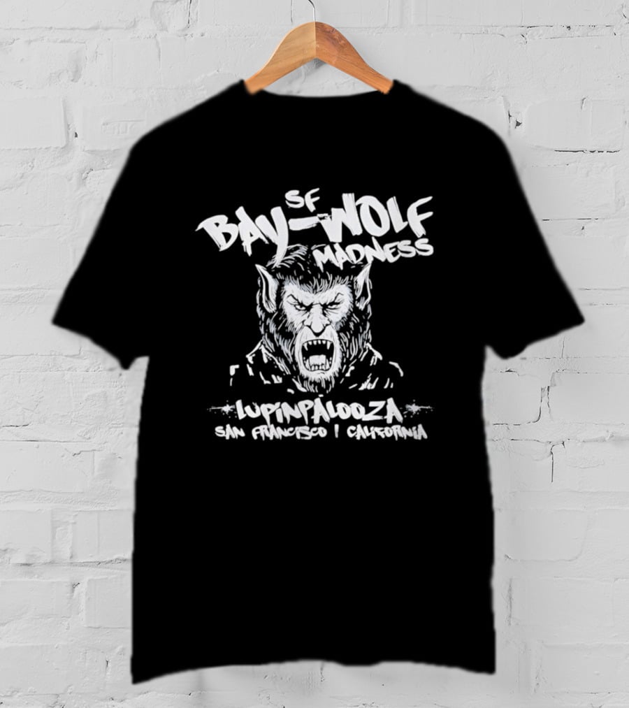SF Bay Wolf Madness Lupinpalooza San Francisco California T-Shirt