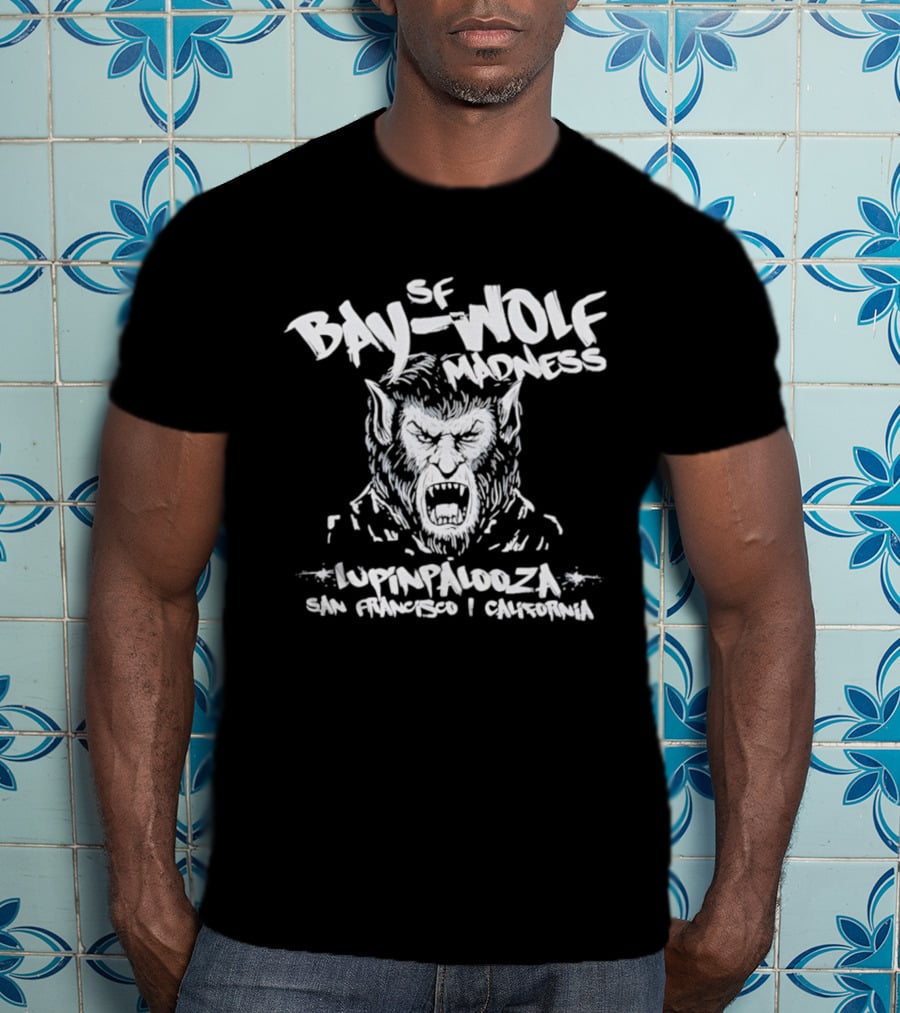 SF Bay Wolf Madness Lupinpalooza San Francisco California T-Shirt