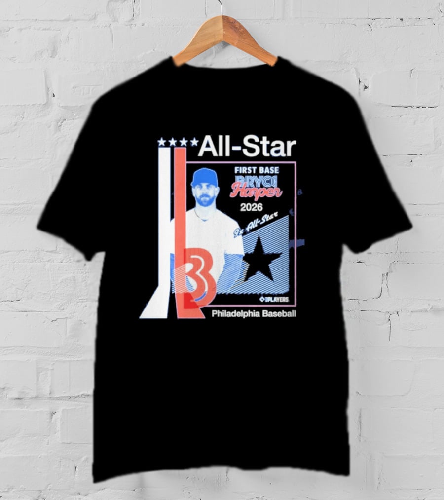 All Star Bryce Harper First Base 9x All Star 2026 Philadelphia Baseball T-Shirt
