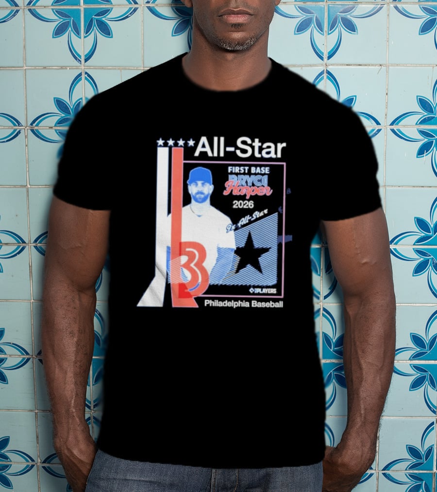 All Star Bryce Harper First Base 9x All Star 2026 Philadelphia Baseball T-Shirt