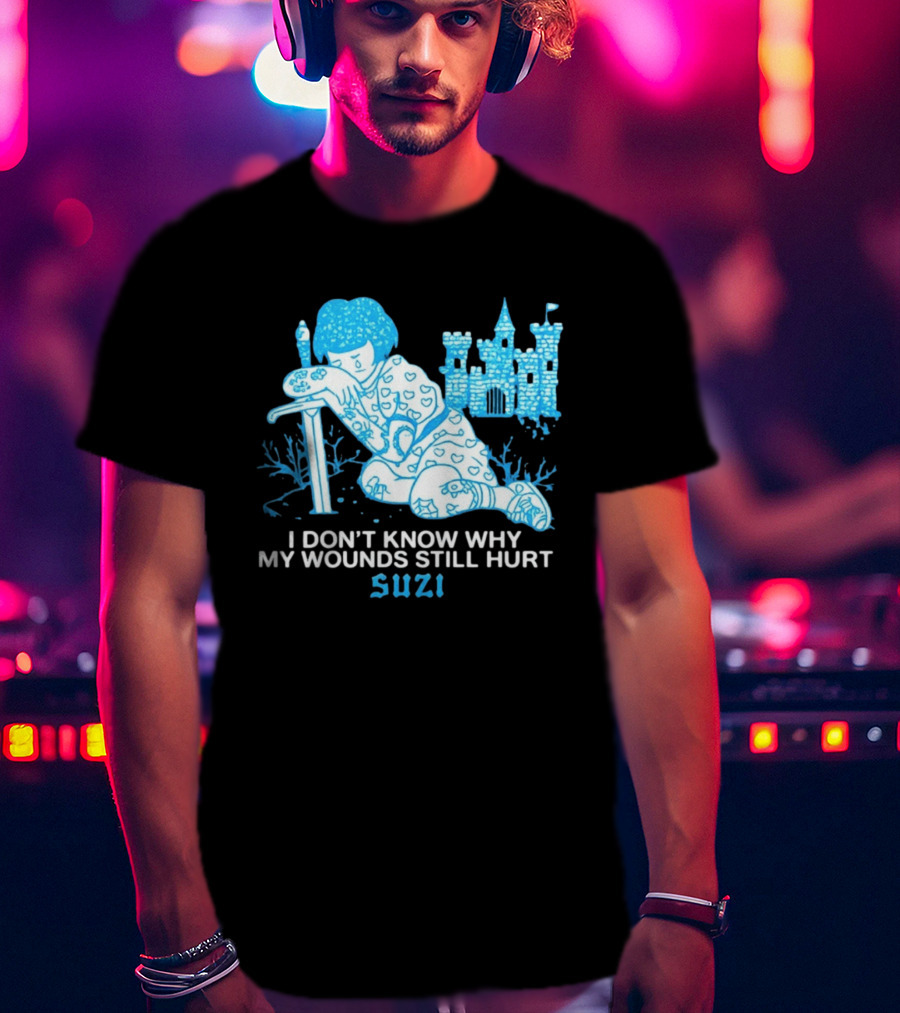 I Don't Know Why My Wounds Still Hurt Suzi Sad Blue Cartoon Castle T-Shirt