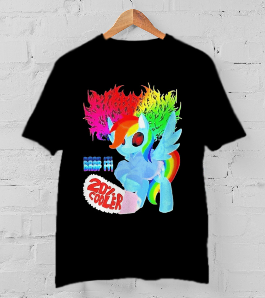 Drop It 20% Cooler Bubblegum Chainsaw Rainbow Dash T-Shirt