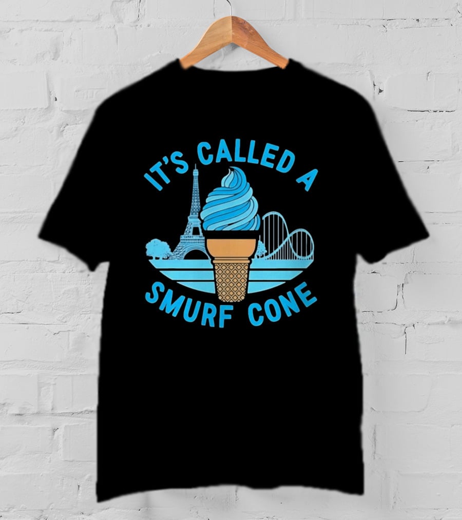 It's Called A Smurf Cone Ice Cream Eiffel Tower Amusement Park T-Shirt