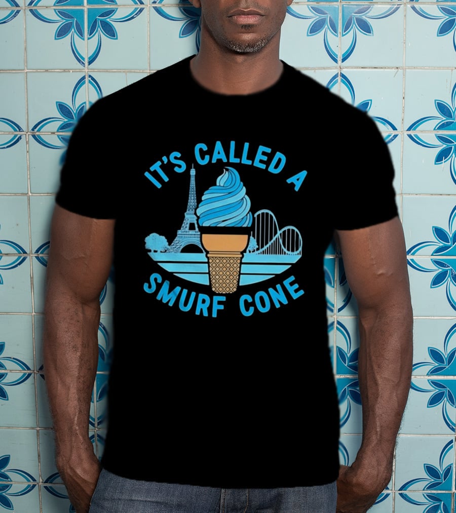 It's Called A Smurf Cone Ice Cream Eiffel Tower Amusement Park T-Shirt