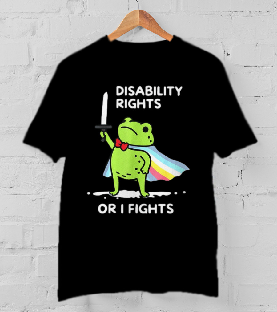 Disability Rights Frog Superhero Or I Fights T-Shirt