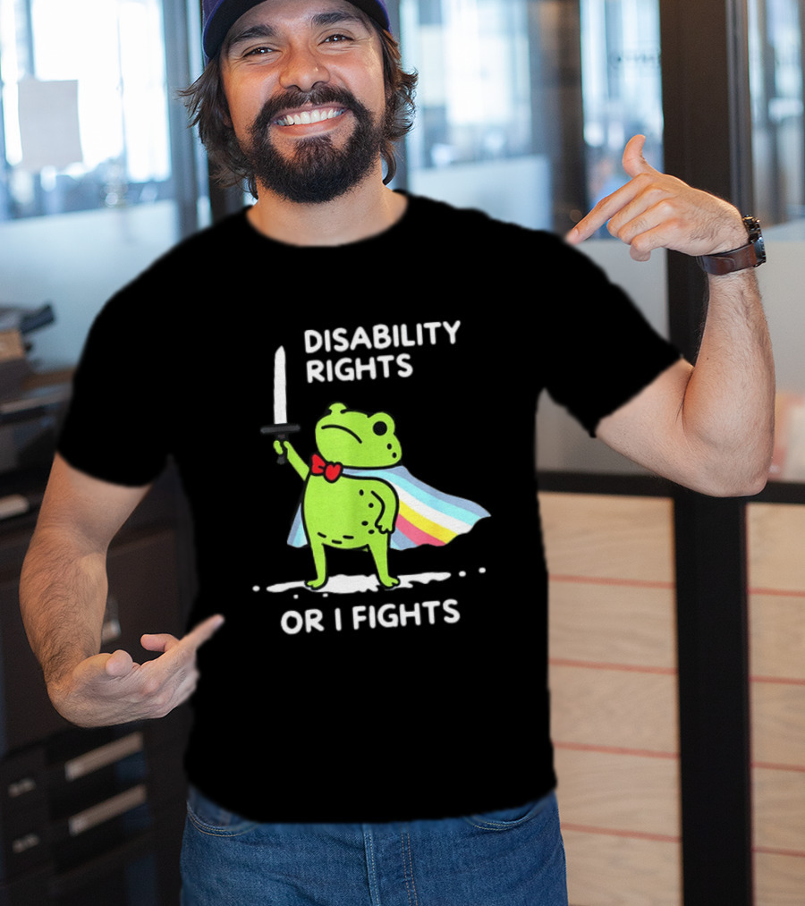Disability Rights Frog Superhero Or I Fights T-Shirt