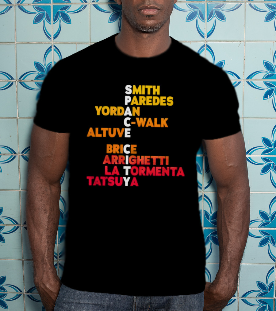 Smith Paredes Yordan C Walk Altuve Brice Arrighetti La Tormenta Tatsuya Space City Houston Astros T-Shirt