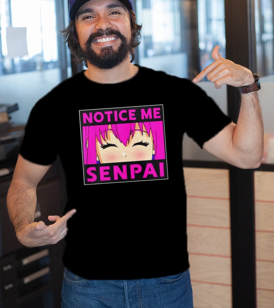 Notice Me Senpai Pink Anime Kawaii Girl Eyes Closed T-Shirt