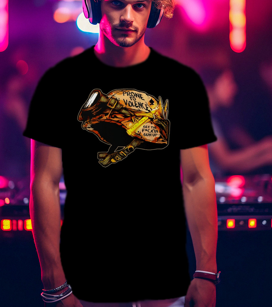 Prone To Violence Military Helmet Get The F*ckin Gun Up T-Shirt