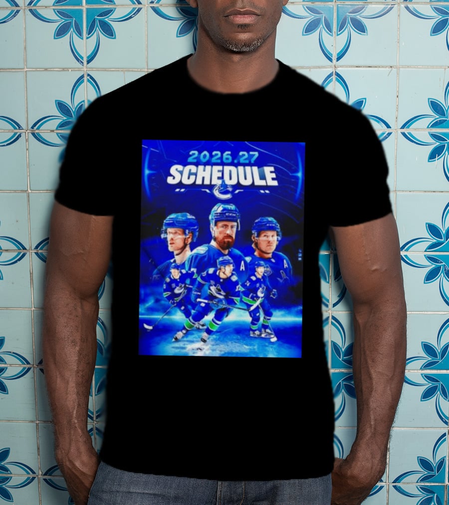 Vancouver Canucks 2026 27 Schedule Hockey Players And Team T-Shirt