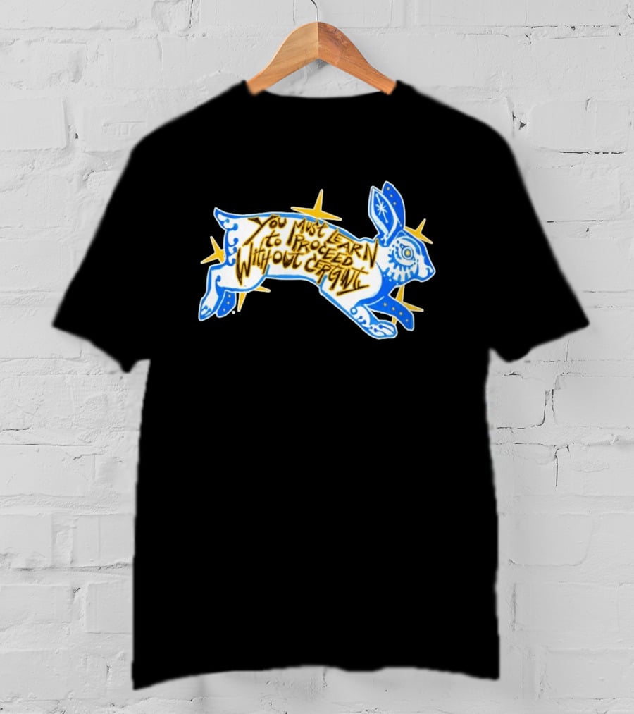 You Must Learn To Proceed Without Certainty Mystical Rabbit Spirit T-Shirt