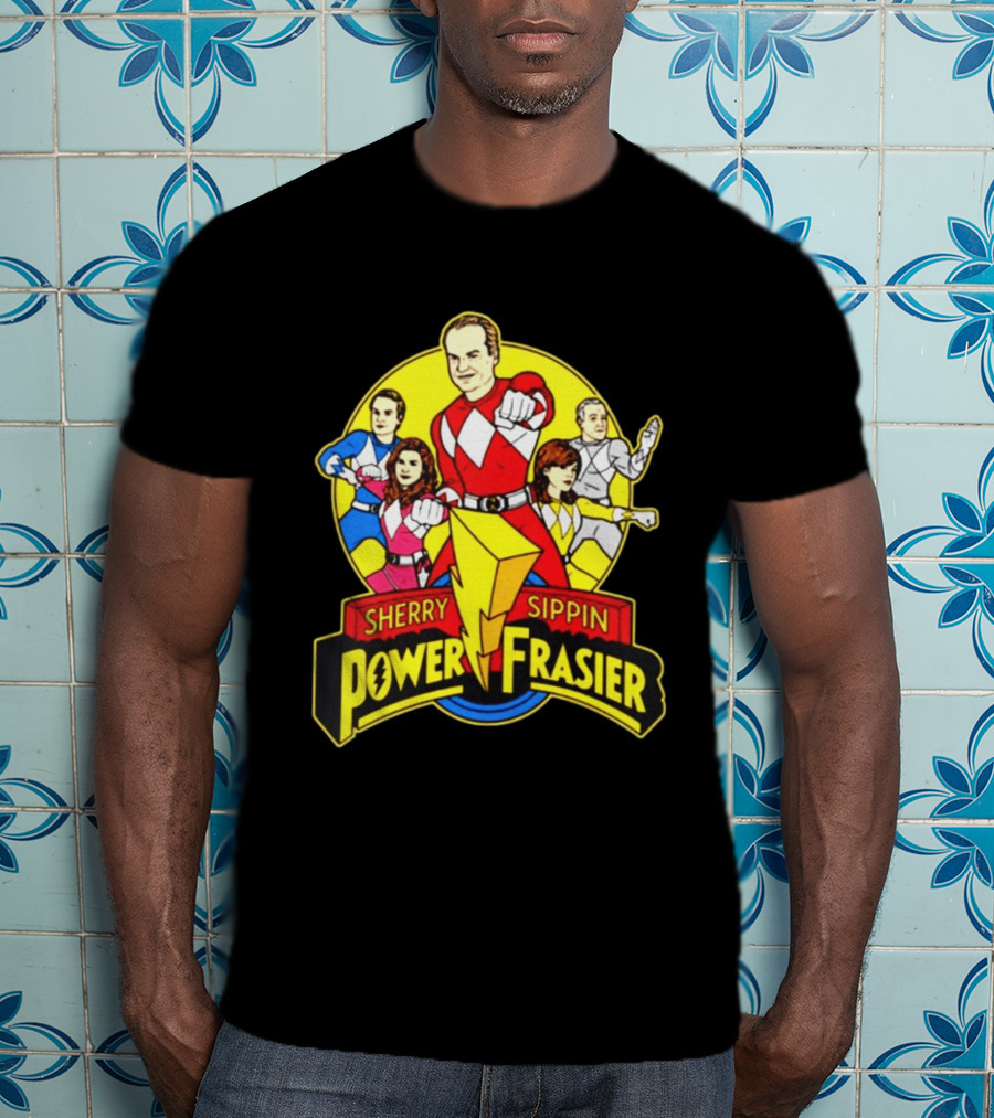 Sherry Sippin Power Frasier Kelsey Grammer 90s TV Mashup T-Shirt