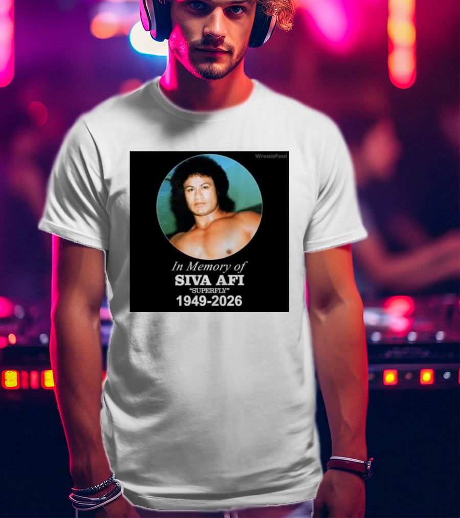 In Memory Of Siva Afi Superfly 1949 2026 WrestleFeed T-Shirt