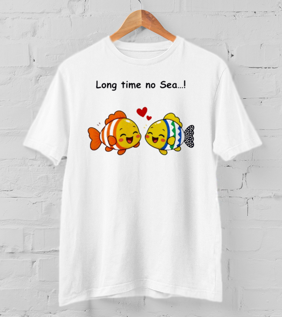 Long Time No Sea Cute Fish Ocean Pun With Heart T-Shirt
