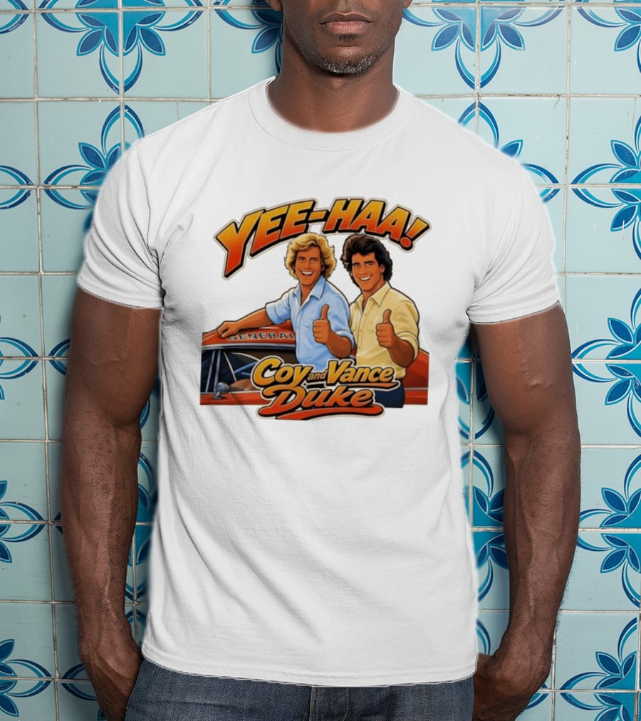 Yee Haa Coy And Vance Duke General Lee T-Shirt