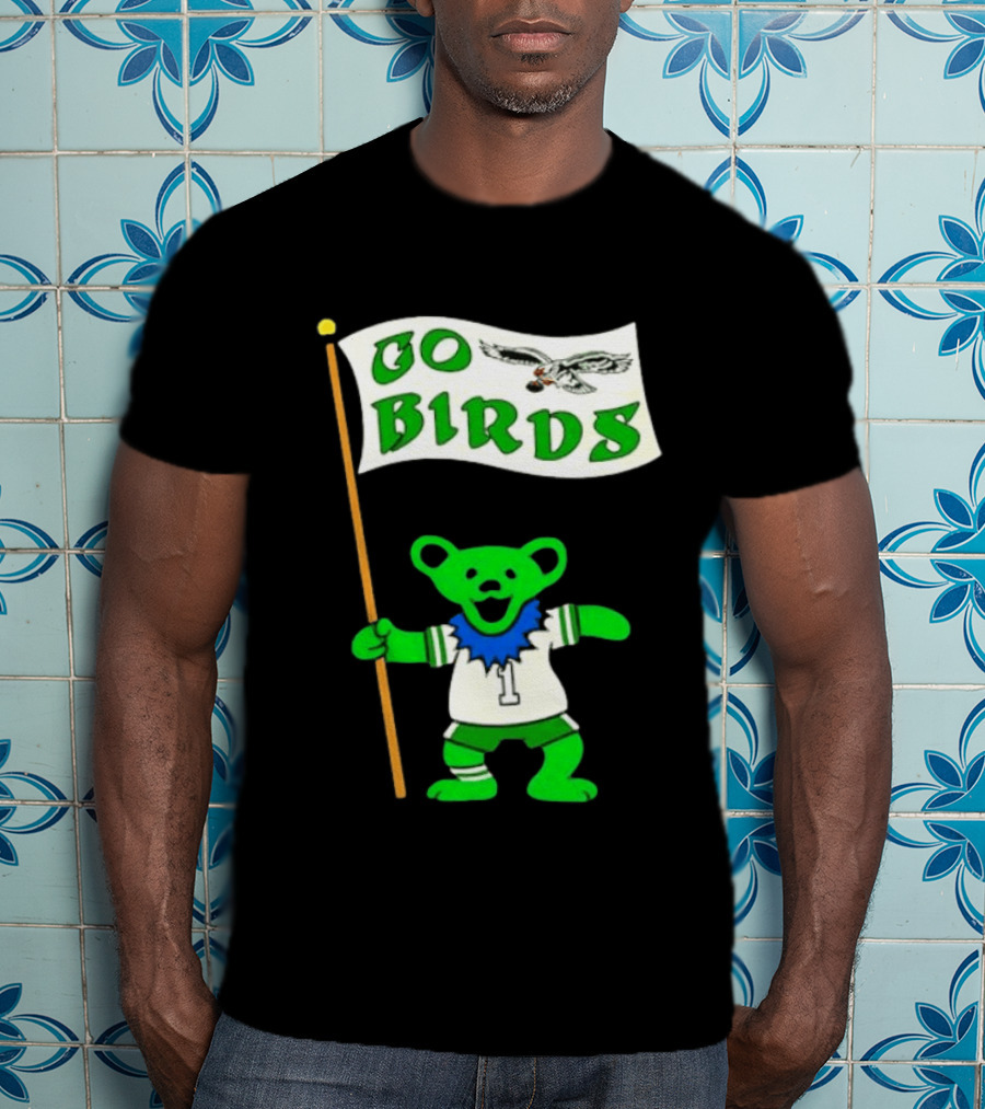 Grateful Dead Dancing Bear Philadelphia Eagles Go Birds Football T-Shirt
