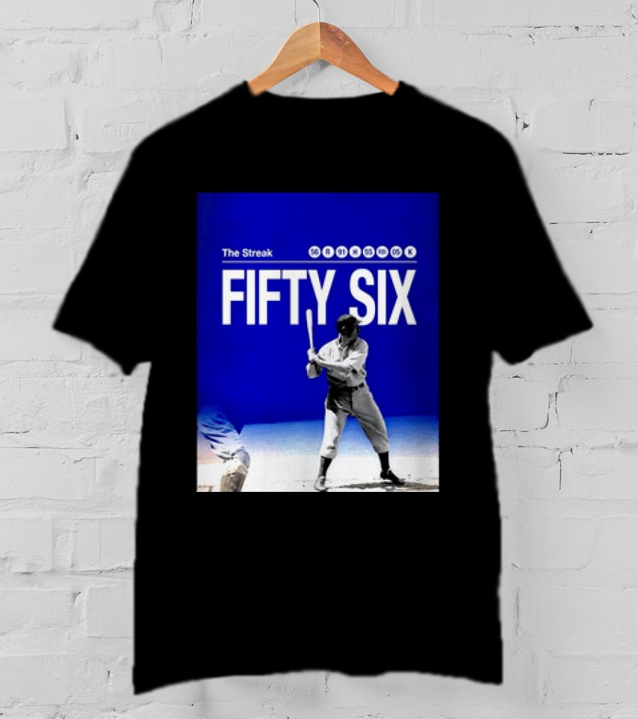 Joe DiMaggio The Streak Fifty Six Baseball Legend Yankees Fifty Six T-Shirt