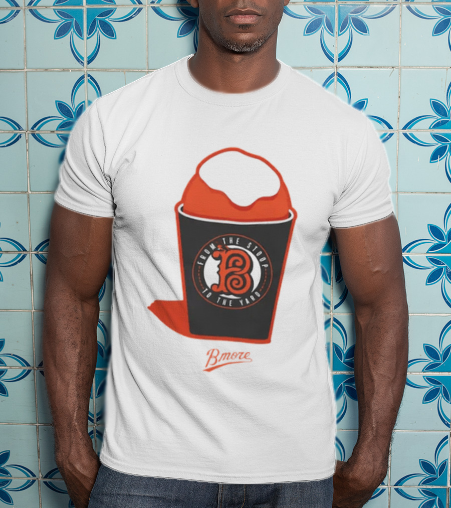 Baltimore Orioles From The Stoop To The Yard Snowball Bmore T-Shirt