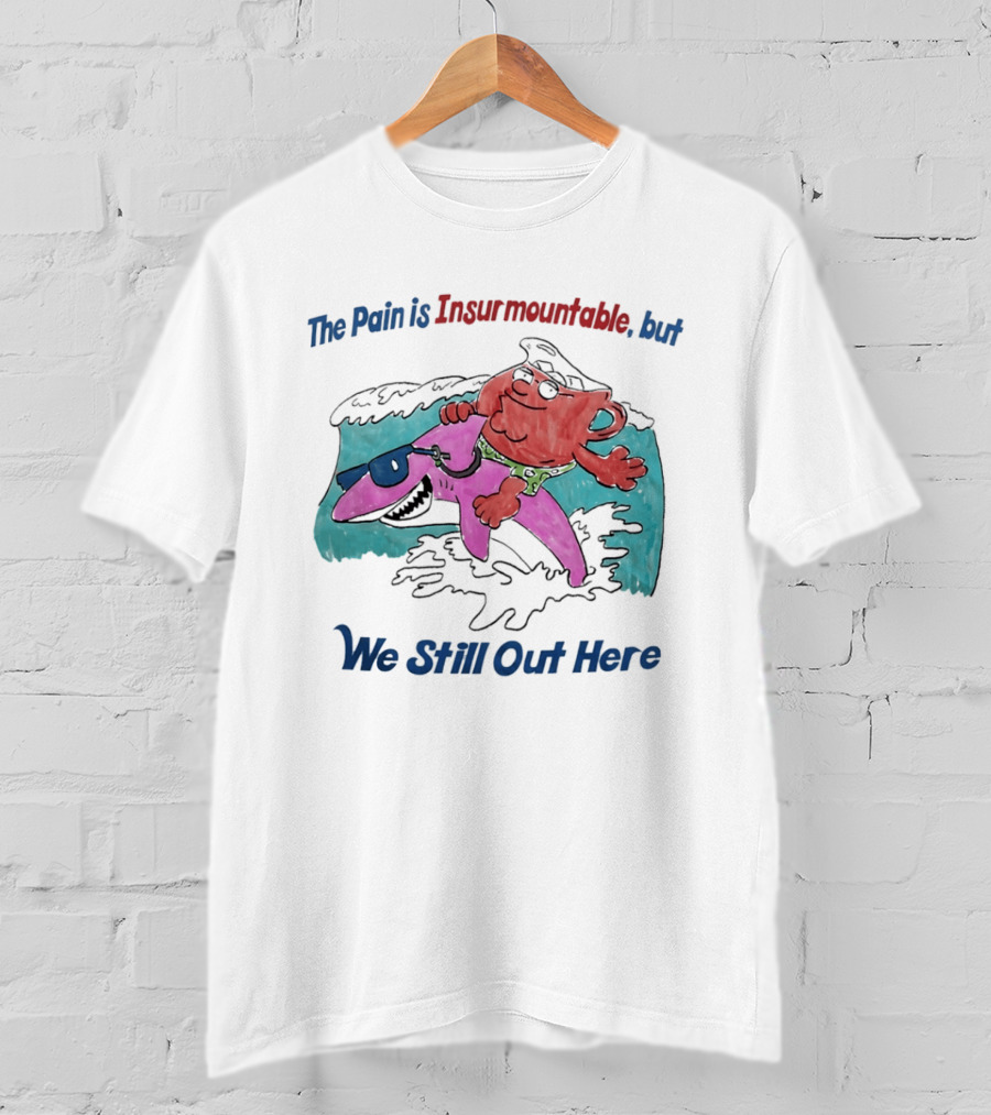 Peter Griffin Kool Aid Man Surfing Shark We Still Out Here T-Shirt