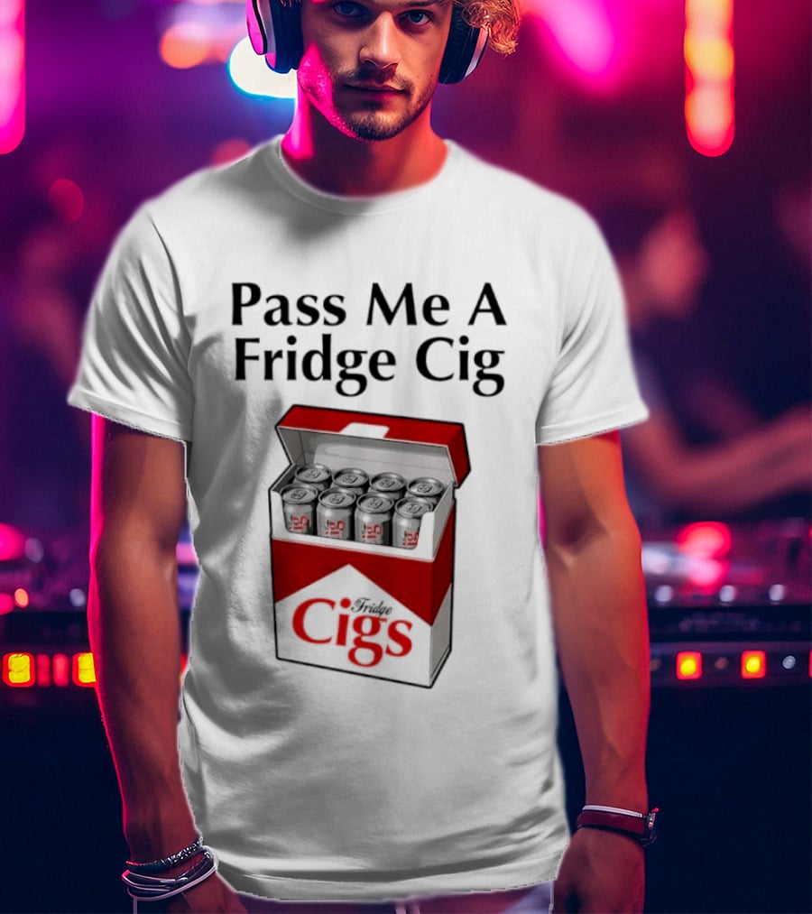 Pass Me A Fridge Cig Cans Marlboro T-Shirt