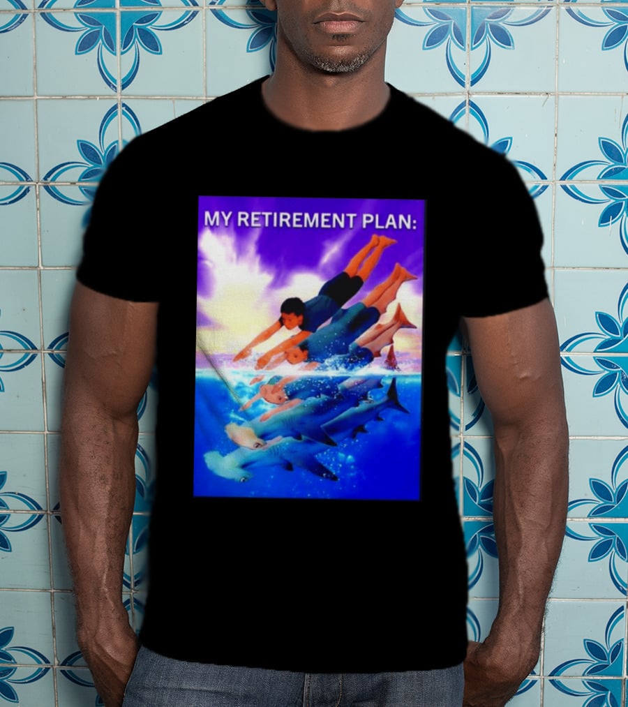 My Retirement Plan Hammerhead Shark Swimming Diving Adventure T-Shirt