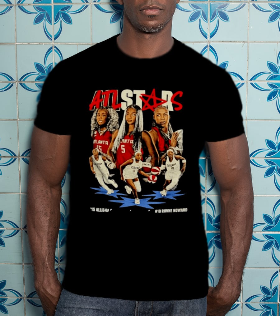 ATL Stars Allibha Gray Anbel Reese Ruvne Noward Atlanta Dream Basketball Bootleg T-Shirt